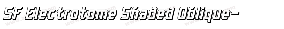 SF Electrotome Shaded Oblique字体转换